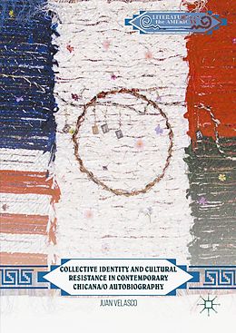 eBook (pdf) Collective Identity and Cultural Resistance in Contemporary Chicana/o Autobiography de Juan Velasco