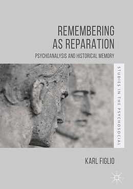 E-Book (pdf) Remembering as Reparation von Karl Figlio