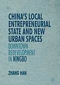 E-Book (pdf) China's Local Entrepreneurial State and New Urban Spaces von Han Zhang