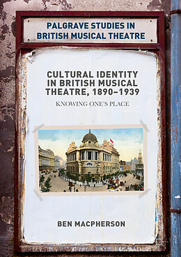Livre Relié Cultural Identity in British Musical Theatre, 1890 1939 de Ben Macpherson