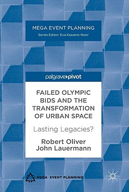 eBook (pdf) Failed Olympic Bids and the Transformation of Urban Space de Robert Oliver, John Lauermann