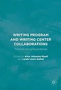 E-Book (pdf) Writing Program and Writing Center Collaborations von 