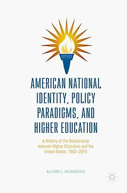 E-Book (pdf) American National Identity, Policy Paradigms, and Higher Education von Allison L. Palmadessa