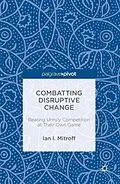 E-Book (pdf) Combatting Disruptive Change von Ian I. Mitroff