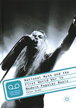 Livre Relié National Myth and the First World War in Modern Popular Music de Peter Grant