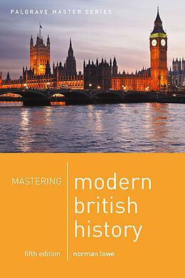 Couverture cartonnée Mastering Modern British History de Norman Lowe