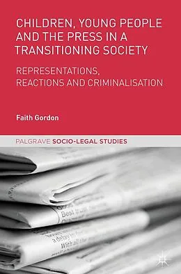 E-Book (pdf) Children, Young People and the Press in a Transitioning Society von Faith Gordon