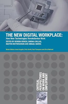 E-Book (pdf) The New Digital Workplace von Kendra Briken, Shiona Chillas, Martin Krzywdzinski