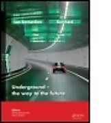 Livre Relié Underground. the Way to the Future de Georg Ehrbar, Heinz Anagnostou