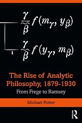 Couverture cartonnée The Rise of Analytic Philosophy, 18791930 de Michael Potter