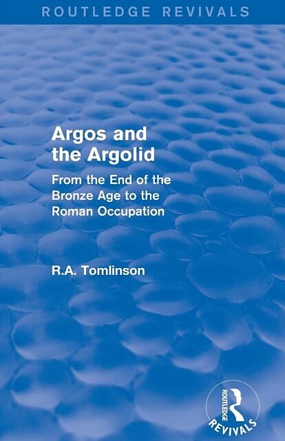 Argos and the Argolid (Routledge Revivals)