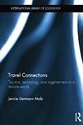 Kartonierter Einband Travel Connections von Jennie Germann Molz