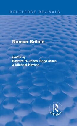 Livre Relié Roman Britain (Routledge Revivals) de Edward Hayhoe, Michael Jones, Beryl Jones
