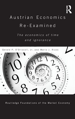 Fester Einband Austrian Economics Re-examined von Gerald P O'Driscoll, Mario Rizzo