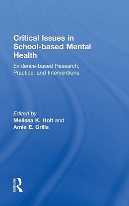 Livre Relié Critical Issues in School-based Mental Health de Melissa K. (Boston University, Usa) Grills, Holt