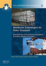 Livre Relié Membrane Technologies for Water Treatment de Alberto (Institute on Membrane Technology, Figoli