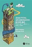 Kartonierter Einband Analytical Groundwater Modeling von Mark Bakker, Vincent Post