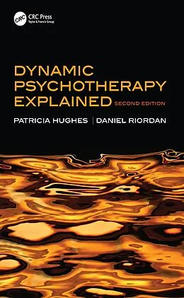 E-Book (pdf) Dynamic Psychotherapy Explained von Patricia Hughes