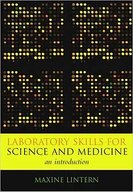 E-Book (pdf) Laboratory Skills for Science and Medicine von Maxine Lintern, Susan Greenfield, Vern Barnet