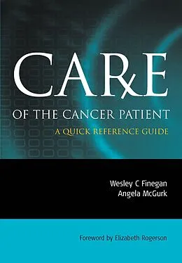 E-Book (pdf) Care of the Cancer Patient von Wesley Finegan, Angela McGurk