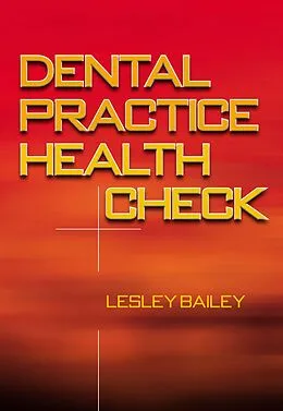 E-Book (pdf) Dental Practice Health Check von Lesley Bailey, Suzanne Mitchell