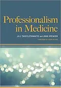PDF Professionalism in Medicine von Jill Thistlethwaite, John Spencer