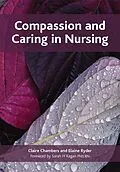 E-Book (pdf) Compassion and Caring in Nursing von Claire Chambers, Elaine Ryder