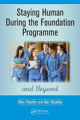 E-Book (pdf) Staying Human During the Foundation Programme and Beyond von Allan Peterkin, Alan Bleakley