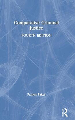 Livre Relié Comparative Criminal Justice de Francis Pakes