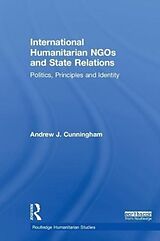 Livre Relié International Humanitarian NGOs and State Relations de Andrew J. Cunningham