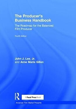 Livre Relié The Producer's Business Handbook de John J. Lee Jr., Anne Marie Gillen