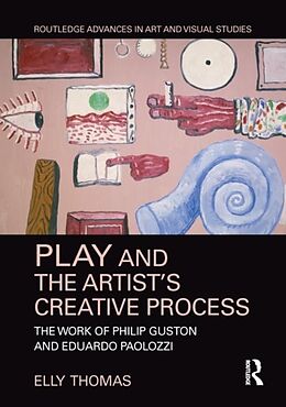 Fester Einband Play and the Artists Creative Process von Elly Thomas