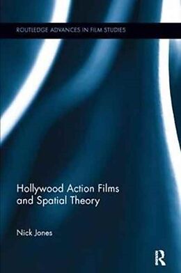 Kartonierter Einband Hollywood Action Films and Spatial Theory von Nick Jones