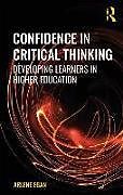 Kartonierter Einband Confidence in Critical Thinking von Arlene Egan