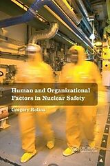 Kartonierter Einband Human and Organizational Factors in Nuclear Safety von Rolina Gregory