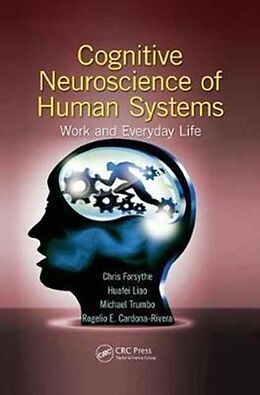 Couverture cartonnée Cognitive Neuroscience of Human Systems de Chris Forsythe, Huafei Liao, Michael Christopher Stefan Trumbo