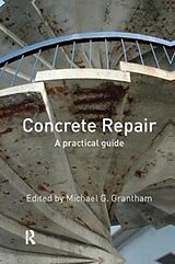 Couverture cartonnée Concrete Repair de Michael G. (Concrete Solutions, and Sand Grantham