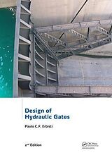 Couverture cartonnée Design of Hydraulic Gates de Paulo C.F. Erbisti