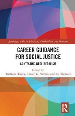 Fester Einband Career Guidance for Social Justice von Tristram Sultana, Ronald Thomsen, Rie Hooley