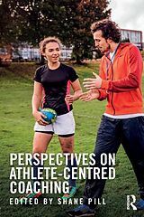 Couverture cartonnée Perspectives on Athlete-Centred Coaching de Shane (Flinders University, Australia) Pill