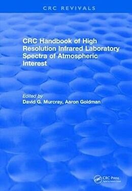 Fester Einband Revival: Handbook of High Resolution Infrared Laboratory Spectra of Atmospheric Interest (1981) von Aaron Goldman, David G. Murcray