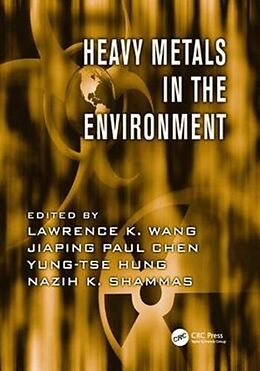 Couverture cartonnée Heavy Metals in the Environment de Lawrence K. Chen, Jiaping Paul Hung, Yung-Ts Wang