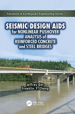 Couverture cartonnée Seismic Design Aids for Nonlinear Pushover Analysis of Reinforced Concrete and Steel Bridges de Jeffrey Ger, Franklin Y. Cheng