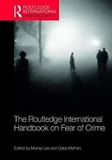 Fester Einband The Routledge International Handbook on Fear of Crime von Murray (University of Sydney, Australia) Myth Lee