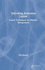 Livre Relié Unlocking Animation Layout de Dan Hansen