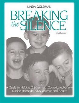 Fester Einband Breaking the Silence von Linda Goldman