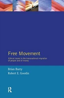 Fester Einband Free Movement von Brian Barry, Robert E Goodin