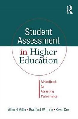 Livre Relié Student Assessment in Higher Education de Kevin Cox, Bradford W Imrie, Allen Miller