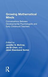 Livre Relié Growing Mathematical Minds de Jennifer S. McCray, Jie-Qi Chen, Janet Eisenband Sorkin