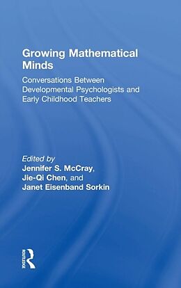 Fester Einband Growing Mathematical Minds von Jennifer S. McCray, Jie-Qi Chen, Janet Eisenband Sorkin